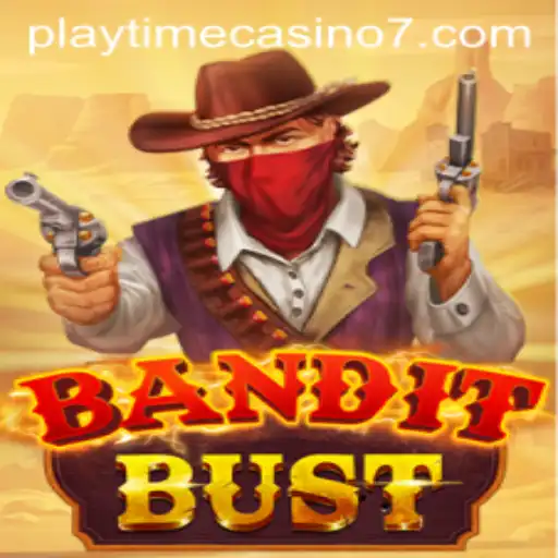 BanditBust: Dive into the Adventure of Playtime Casino