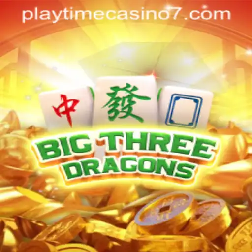 A Deep Dive into BigThreeDragons at Playtime Casino