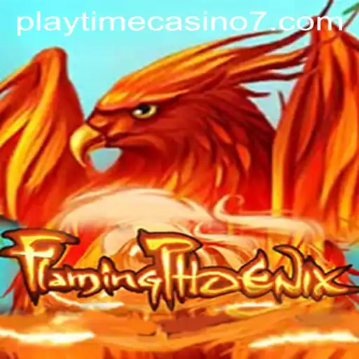 FlamingPhoenix: A Journey into Playtime Casino