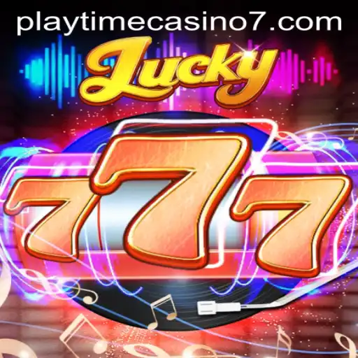 Experience the Thrill of Lucky777 at Playtime Casino