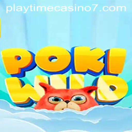 Exploring PokiWild and the Thrill of Playtime Casino