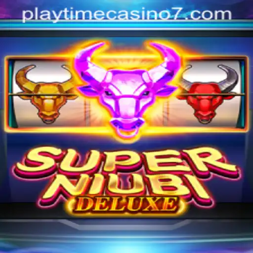 Experience the Thrills with SuperNiubiDeluxe and Playtime Casino