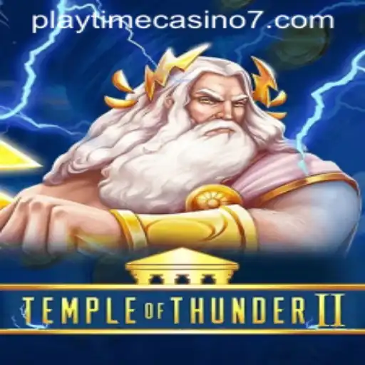 Exploring Temple of Thunder II: A Playtime Casino Experience