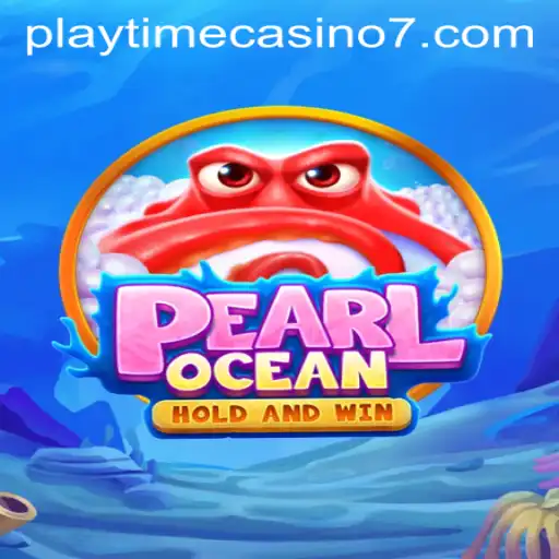 Dive into the Thrilling World of PearlOcean: Your Ultimate Playtime Casino Adventure