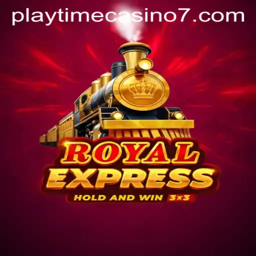 Discover the Excitement of RoyalExpress at Playtime Casino