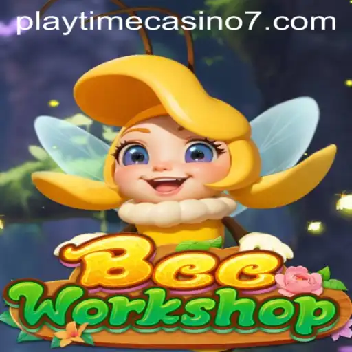 BeeWorkshop: A Buzzing Adventure Meets the Playtime Casino