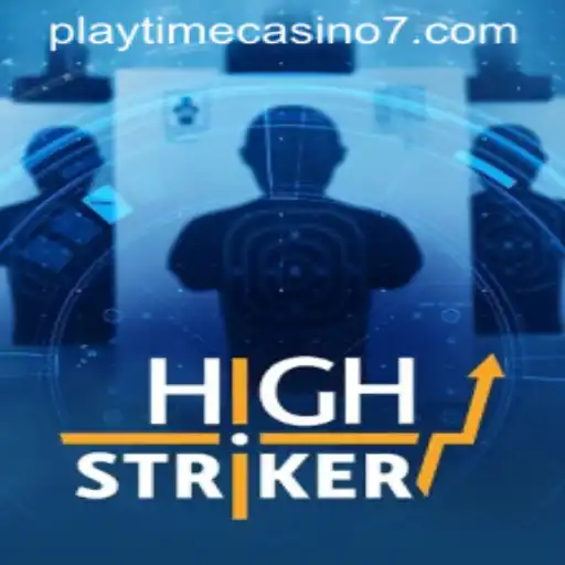 Exploring the Thrills of HighStriker at Playtime Casino