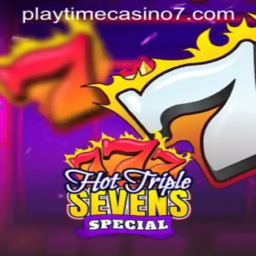Exploring the Excitement of HotTripleSevensSpecial at Playtime Casino