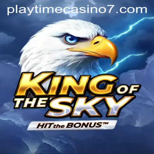 KingOfTheSky: Your Ultimate Playtime Casino Adventure