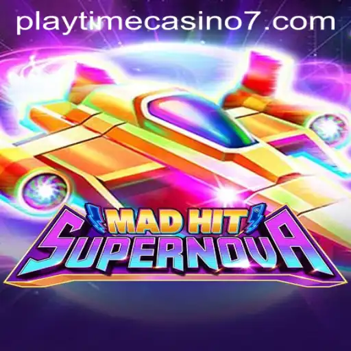 Experience the Thrill of MadHitSupernova at Playtime Casino