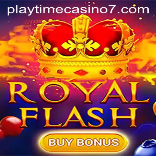 Unlock the Thrills of RoyalFlashBuyBonus